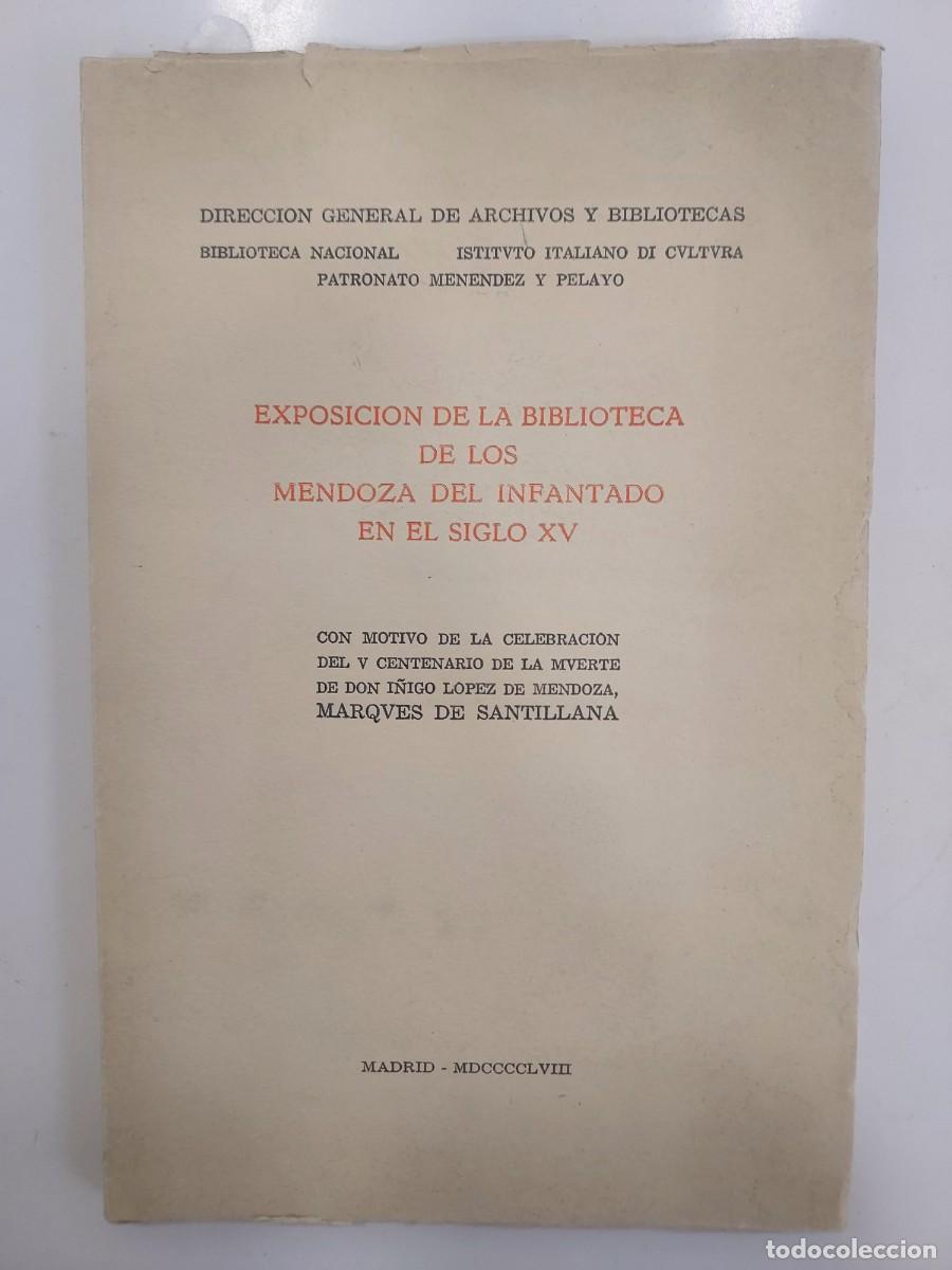 Libros de segunda mano: EXPOSICI&Oacute;N DE LA BIBLIOTECA DE LOS MENDOZA DEL INFANTADO EN EL SIGLO XV. 1958. (Guadalajara)