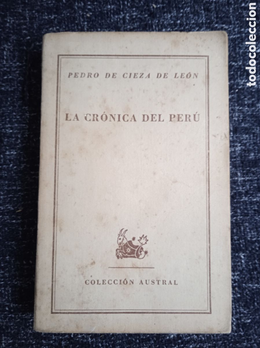 Libros de segunda mano: LA CRONICA DEL PERU / CIEZA DE LEON - COLECCION AUSTRAL