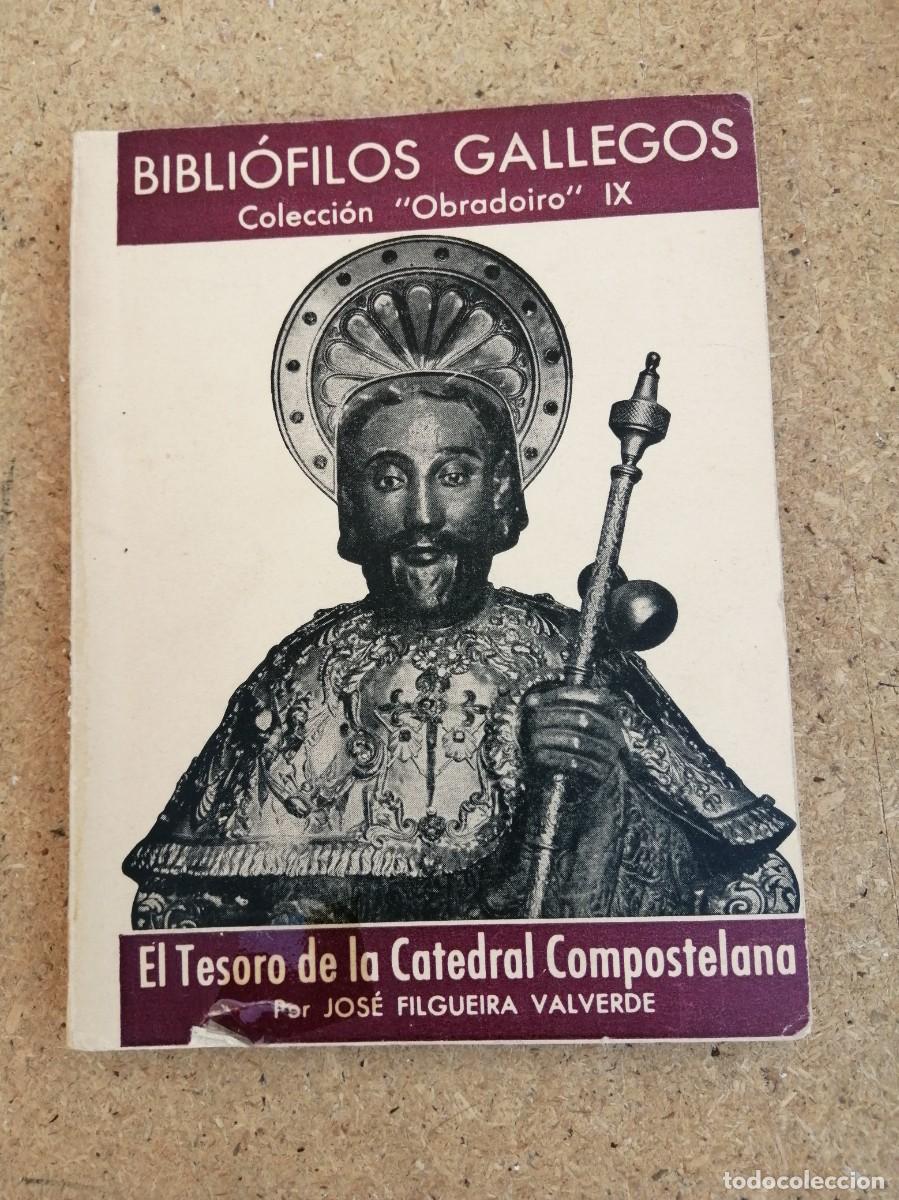 Libros de segunda mano: BIBLIOFILOS GALLEGOS. EL TESORO DE LA CATEDRAL COMPOSTELANA