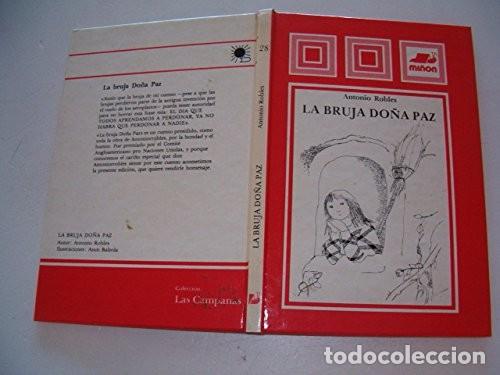 Libros de segunda mano: Bruja Do&ntilde;a Paz, la - Antoniorrobles - Mi&ntilde;&oacute;n - Las Campanas