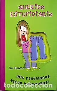 Libros de segunda mano: Querido estupidiario: &iexcl;Mis pantalones est&aacute;n hechizados! - Jim Benton - Circulo de lectores