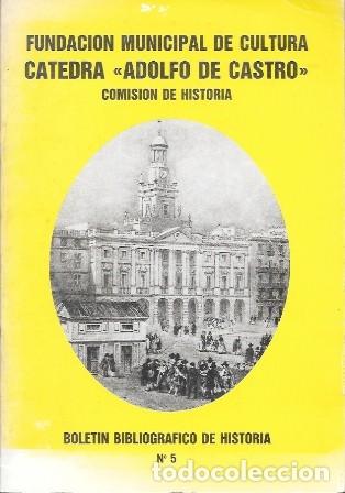 Libros de segunda mano: FUNDACION MUNICIPAL DE CULTURA CATEDRA ADOLFO DE CASTRO BOLETIN BIBLIO. DE HISTORIA N&ordm;5- A-CA-4553