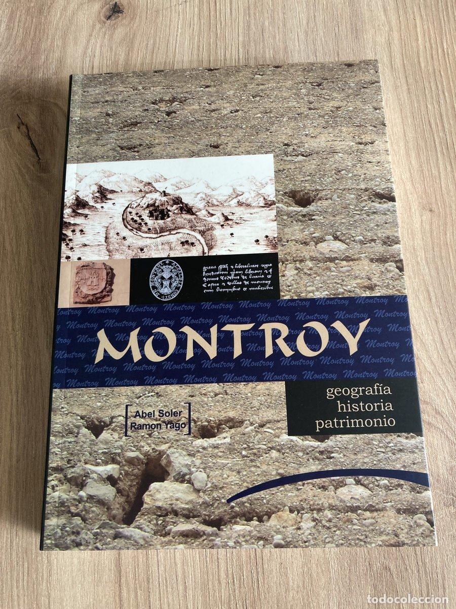 Libros de segunda mano: Montroy geograf&iacute;a, historia y patrimonio