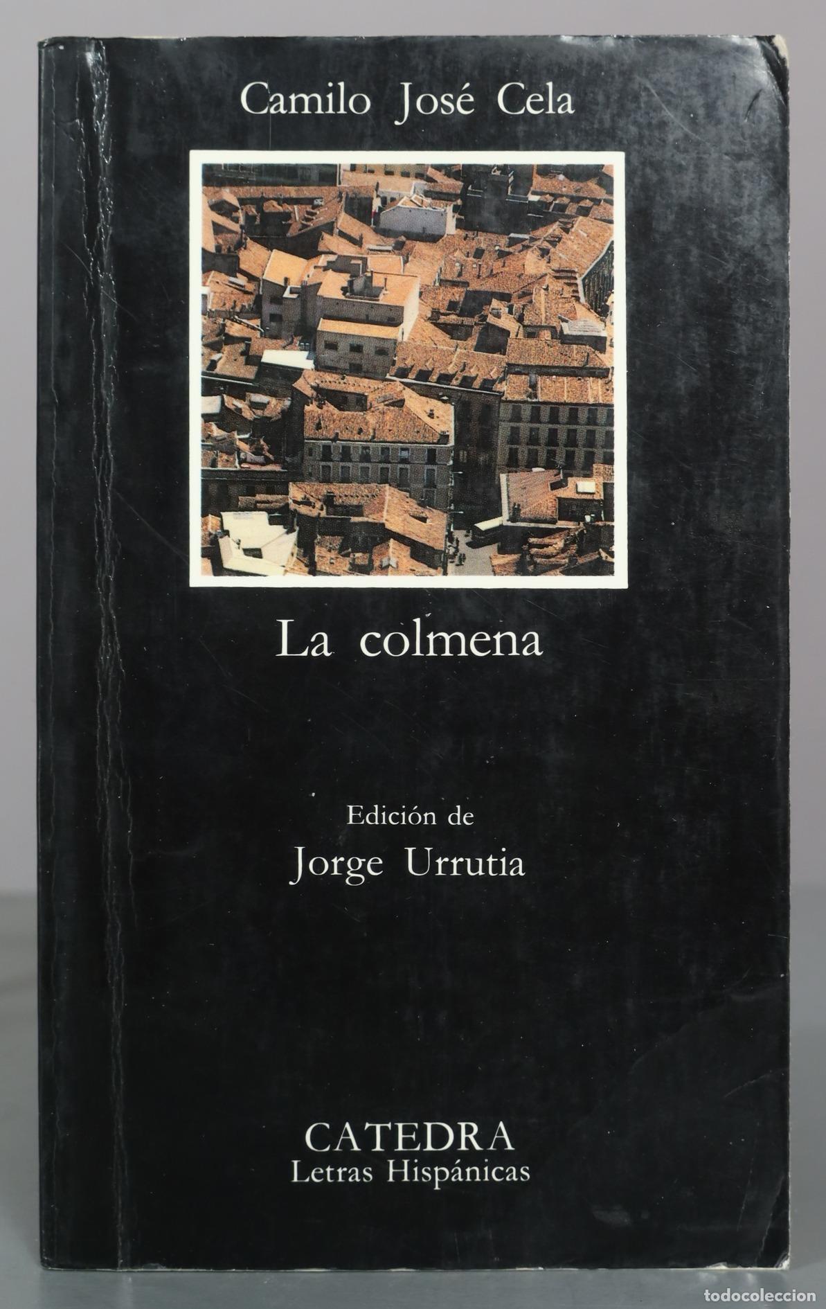 Libros de segunda mano: La colmena - Camilo Jos&eacute; Cela - C&aacute;tedra. DEDICADO AUTOGRAFO AUTOR