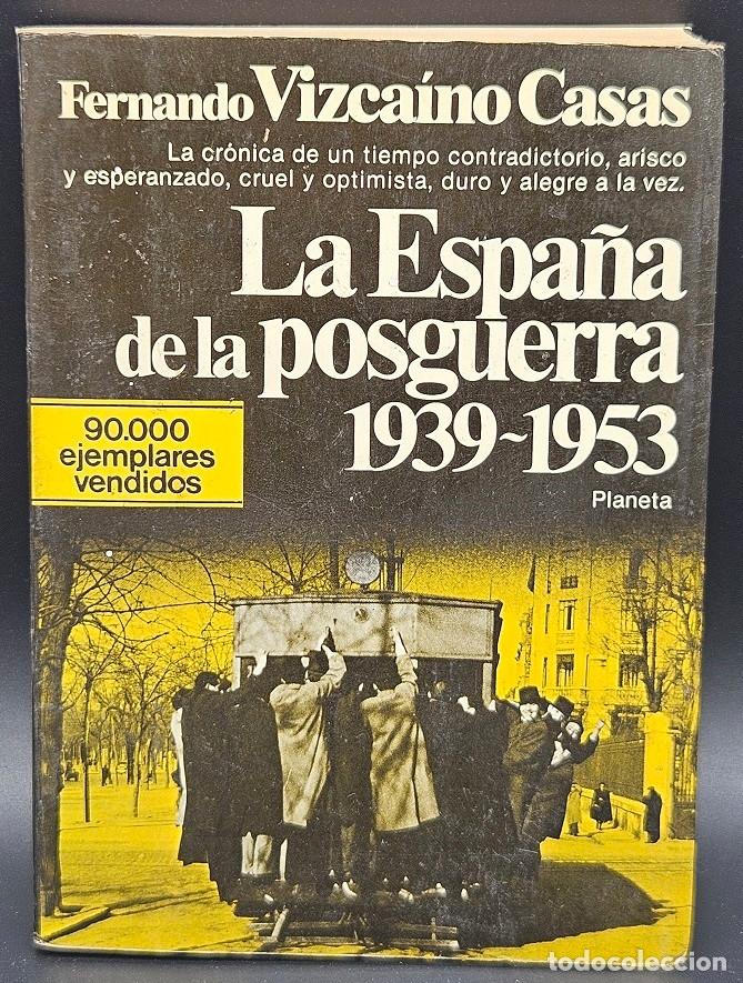 Libros de segunda mano: La Espa&ntilde;a de la posguerra 1939-1953