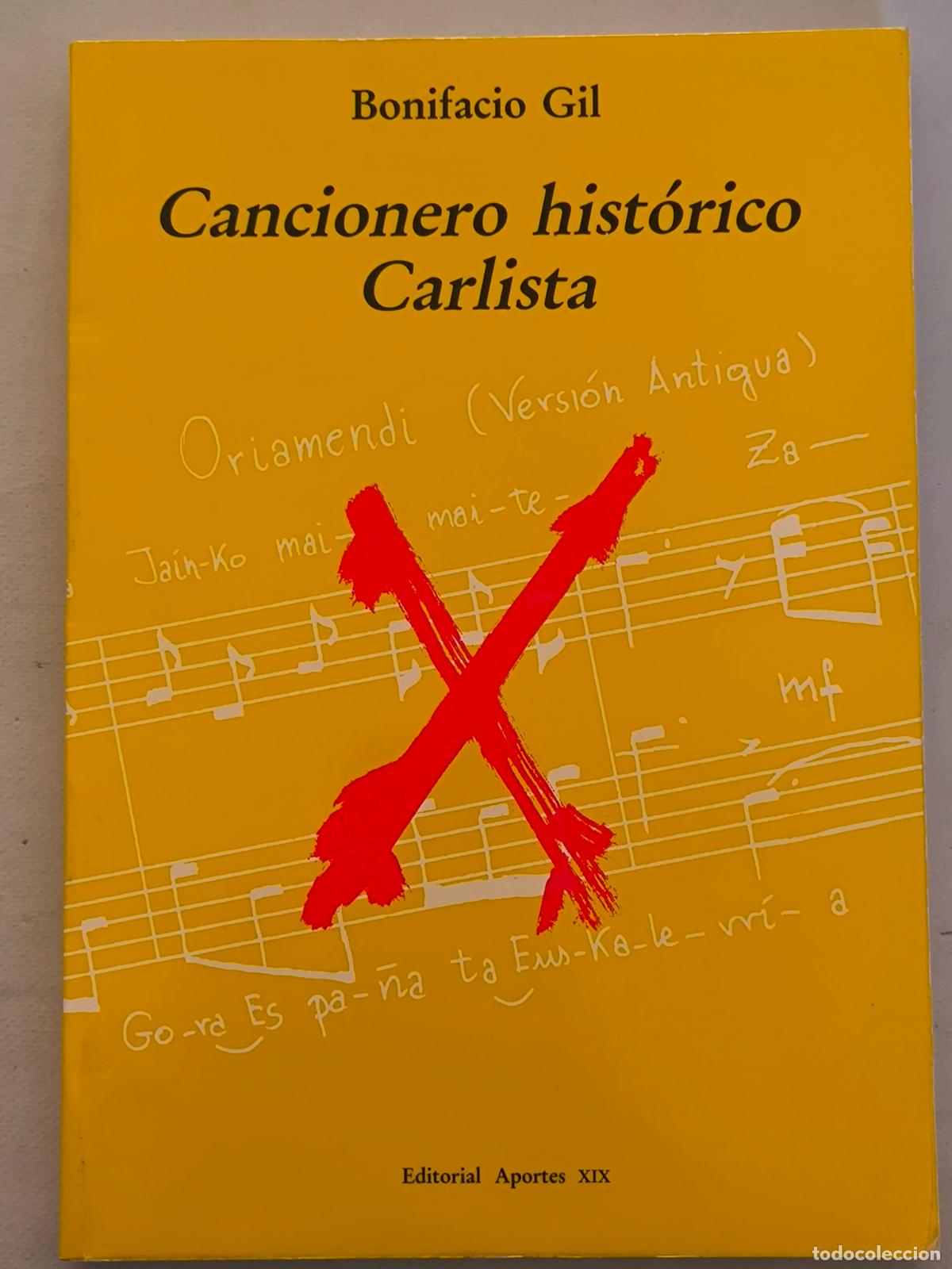 Libros de segunda mano: CANCIONERO HISTORICO CARLISTA - BONIFACIO GIL - APORTES XIX (V*)