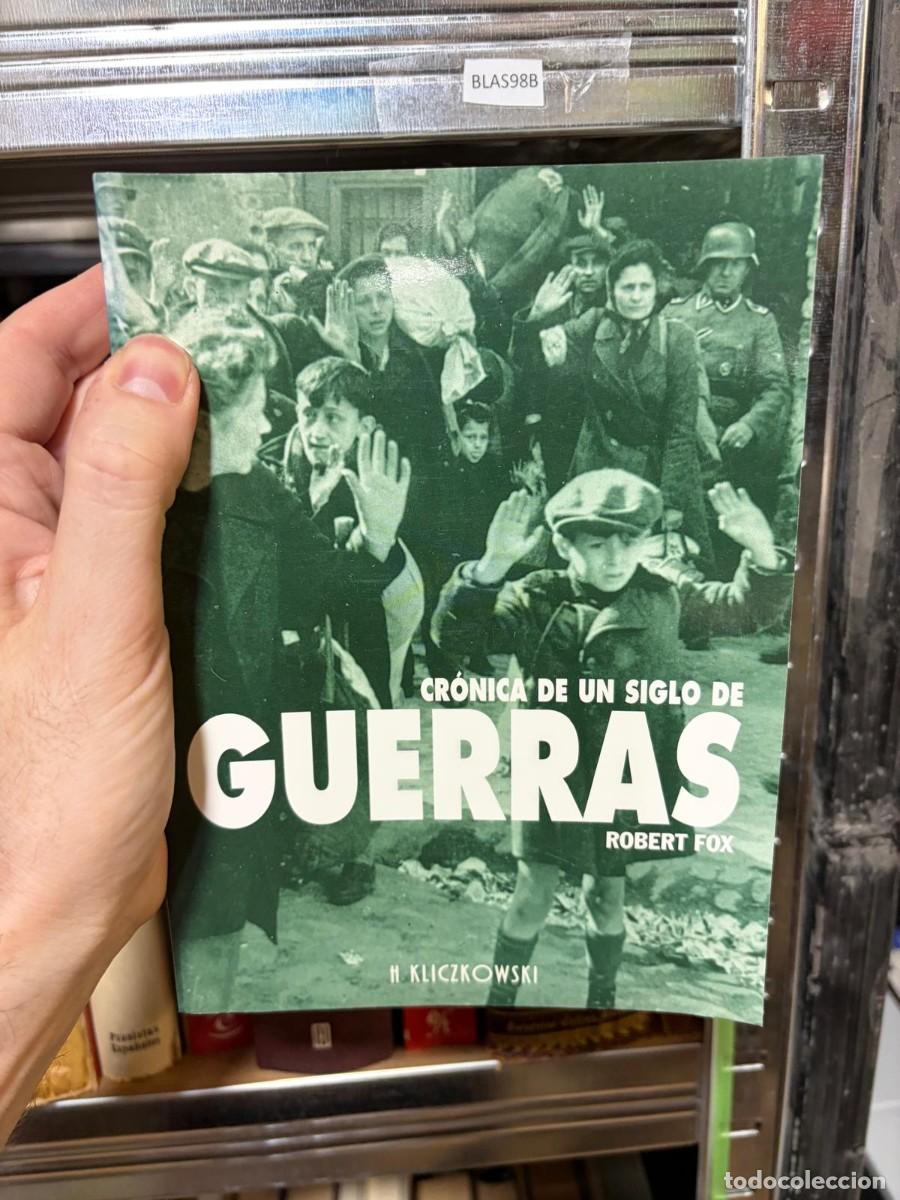 Libros de segunda mano: BLAS98B Cr&oacute;nica de un siglo de guerras &mdash; Robert Fox &mdash; H. Kliczkowski