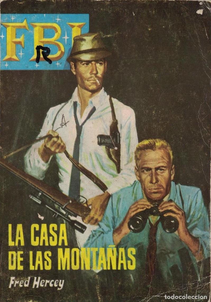 Libros de segunda mano: (A-005) - F.B.I. N&ordm; 840 - LA CASA DE LAS MONTA&Ntilde;AS - FRED HERCEY - ED. ROLLAN