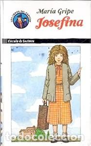 Libros de segunda mano: Josefina - Mar&iacute;a Gripe - C&iacute;rculo de Lectores - Los Libros del Capit&aacute;n, N&ordm; 7