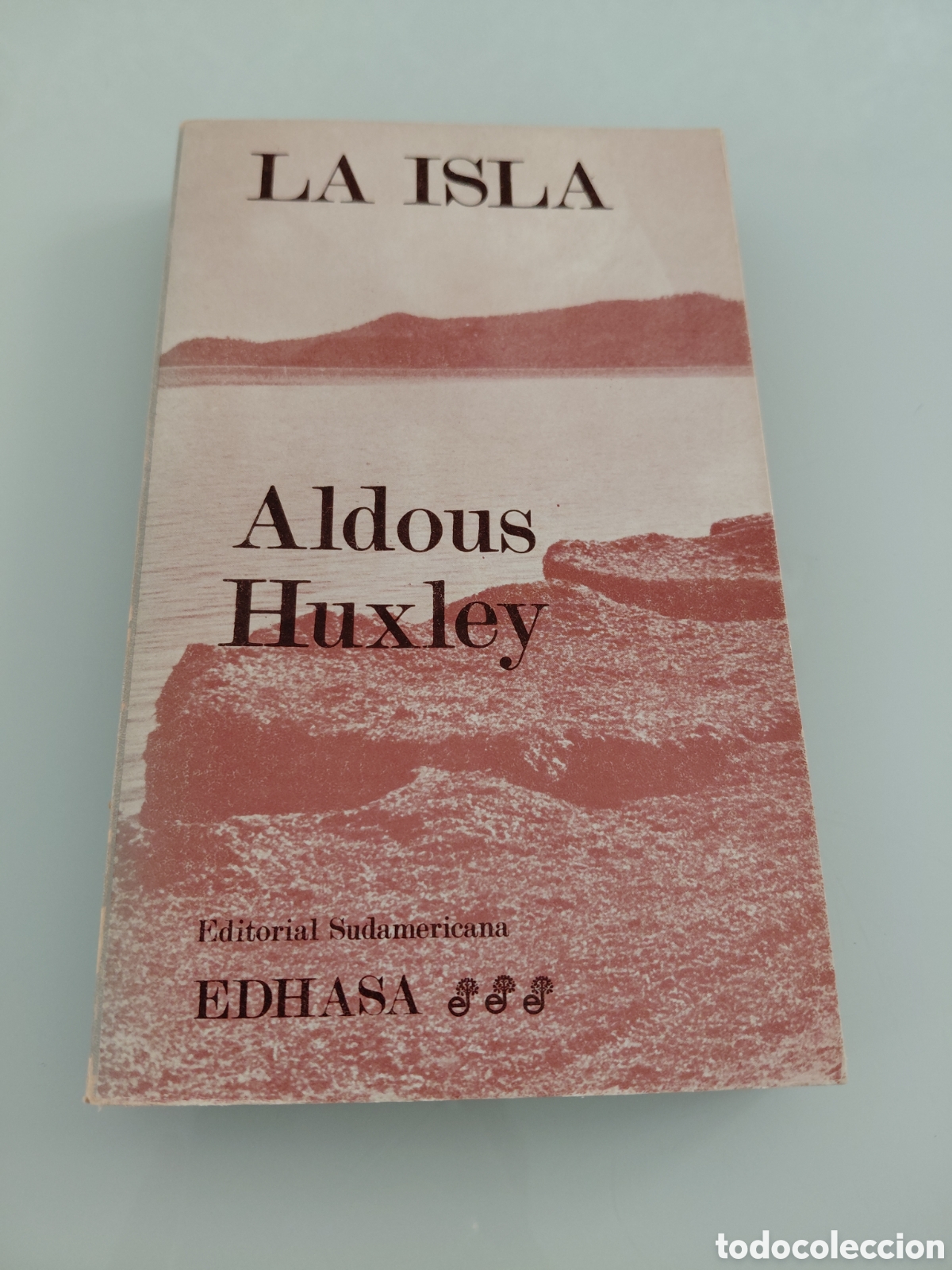 Libros de segunda mano: La Isla. Aldous Huxley. Editorial Sudamericana Edhasa . Primera Edicion 1971.