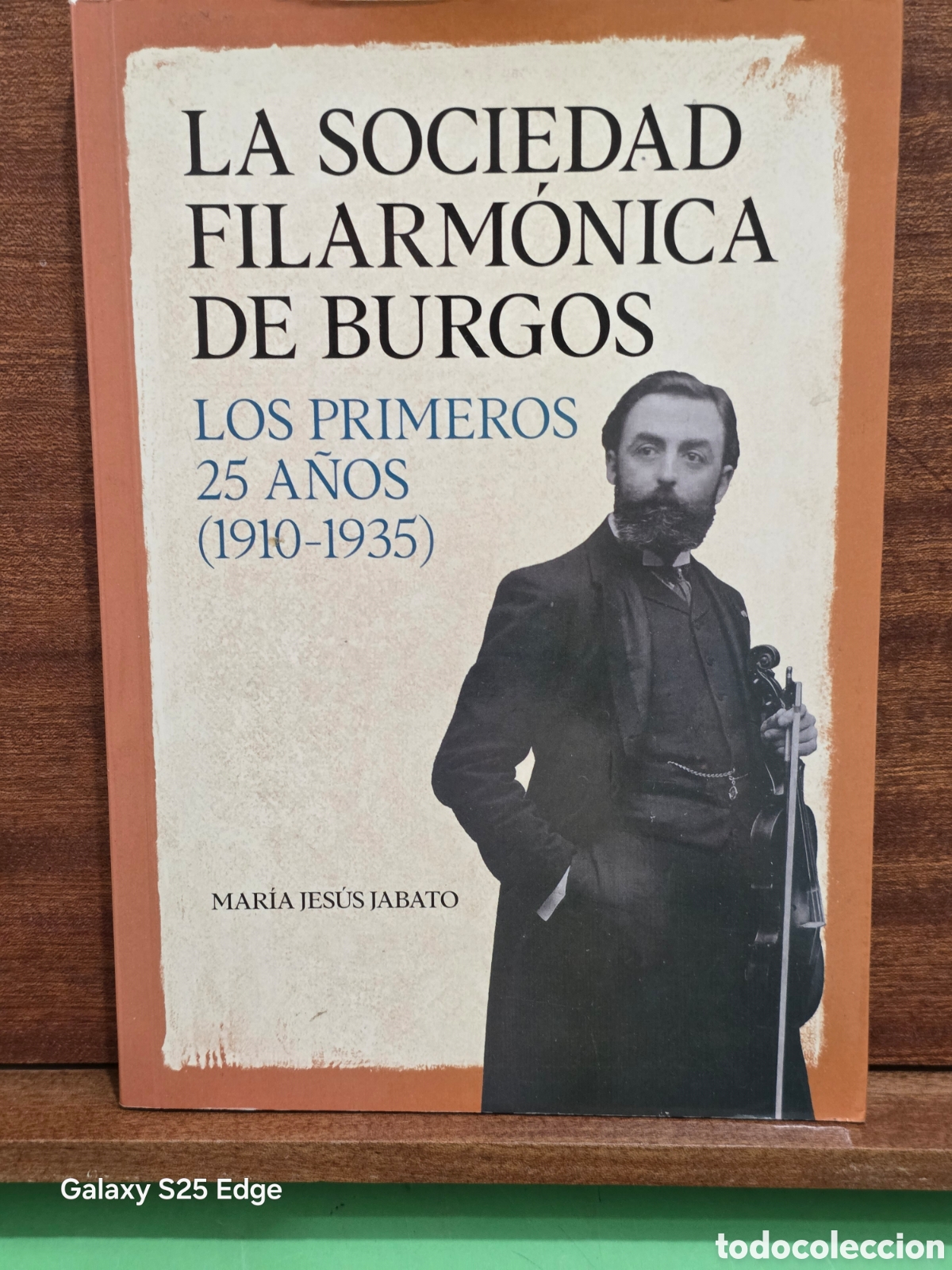 Libros de segunda mano: &rdquo;&rdquo;LA SOCIEDAD FILARM&Oacute;NICA DE BURGOS&rdquo;&rdquo;...LOS PRIMEROS 25 A&Ntilde;OS (1910-1935)...MARIA JES&Uacute;S JABATO ..2021