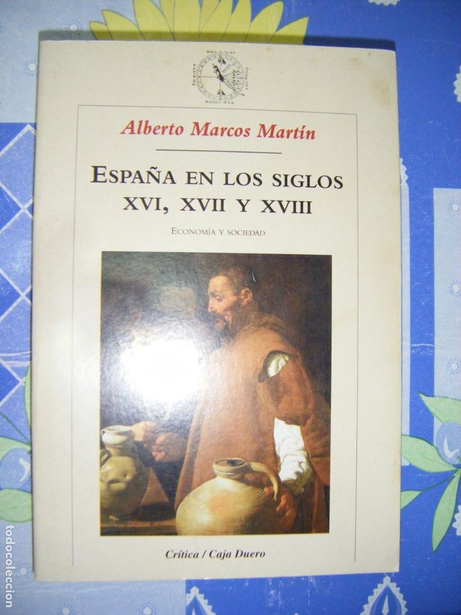 Gebrauchte B&uuml;cher: ESPA&Ntilde;A EN LOS SIGLOS . XVI XVII Y XVIII . ECONOMIA Y SOCIEDAD - CRITICA 2000