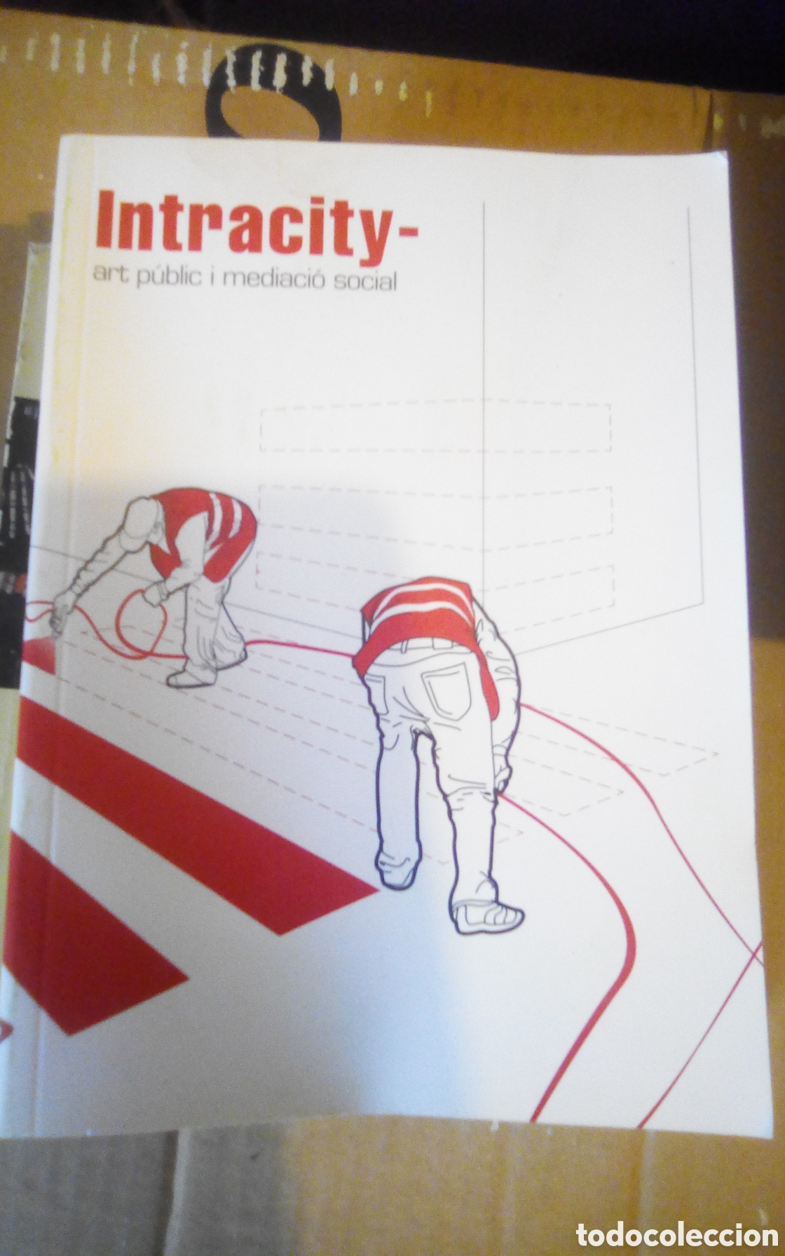 Libros de segunda mano: Intracity. Art p&uacute;blic i mediaci&oacute; social. Generalitat Valenciana. A&ntilde;o 2007.