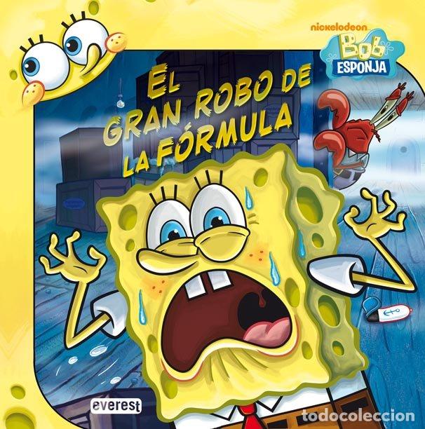 Libros de segunda mano: Bob Esponja. el Gran Robo de la F&oacute;rmula - &copy; Nickelodeon - Editorial Everest - Libros Singulares