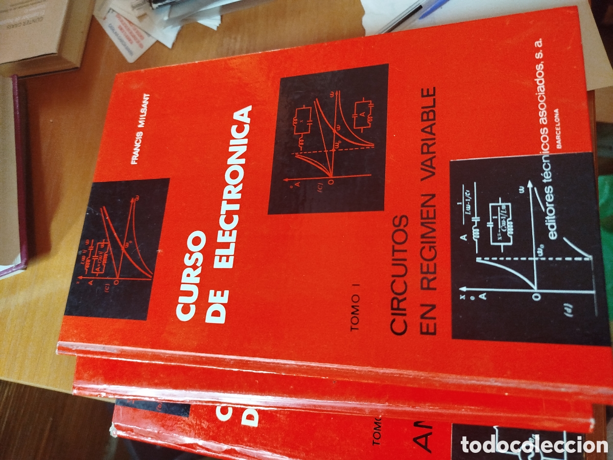 Libros de segunda mano: Curso de electr&oacute;nica. Francis mirsant. Circuitos en el r&eacute;gimen variable. Tubos y semiconductores.