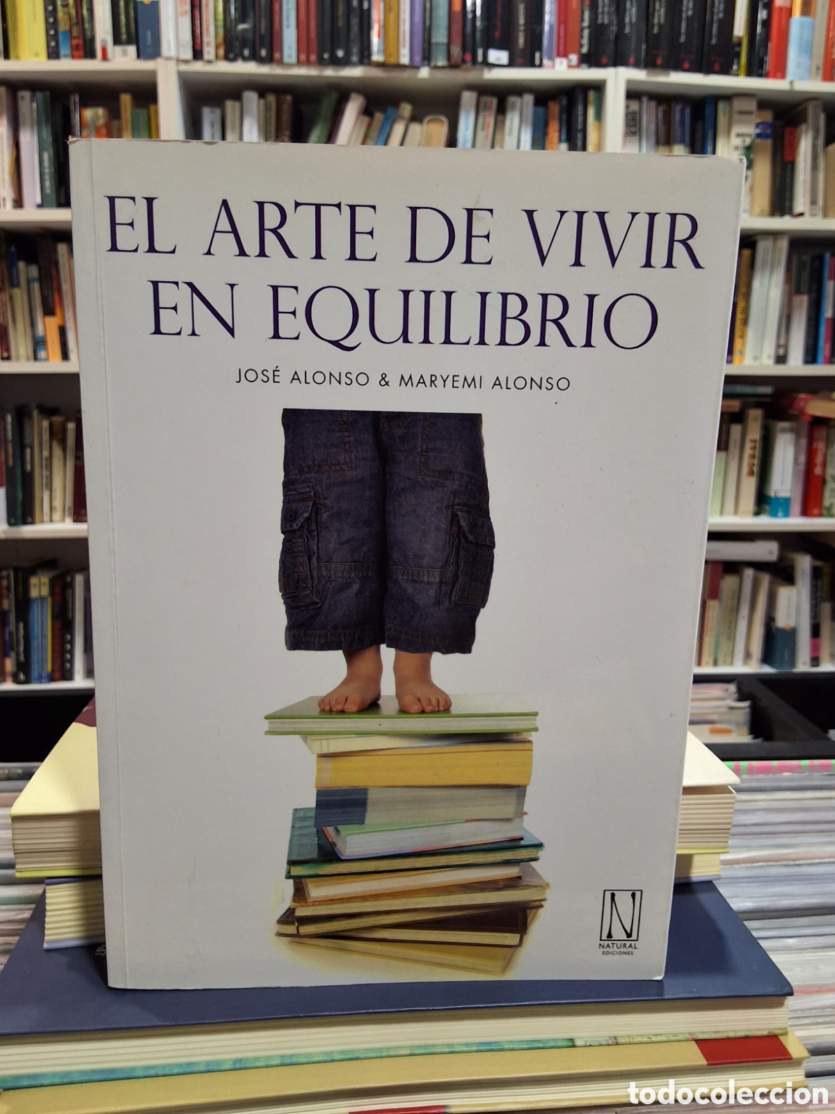 Libros de segunda mano: EL ARTE DE VIVIR EN EQUILIBRIO - J. ALONSO - M. ALONSO - AUTOAYUDA - CRECIMIENTO PERSONAL