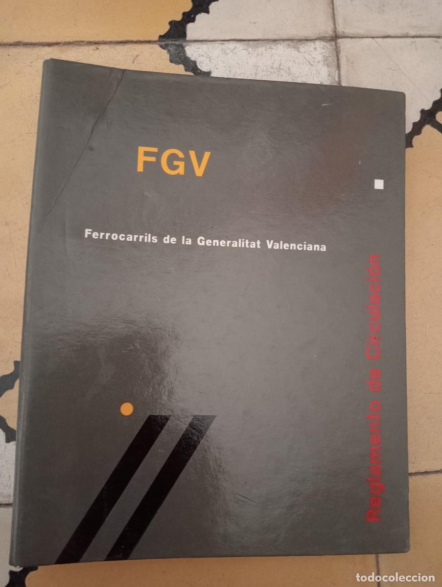 Libros de segunda mano: REGLAMENTO DE CIRCULACI&Oacute;N FGV FERROCARRILES, TRENES , RENFE , GENERALITAT VALENCIANA MAQUINISTAS