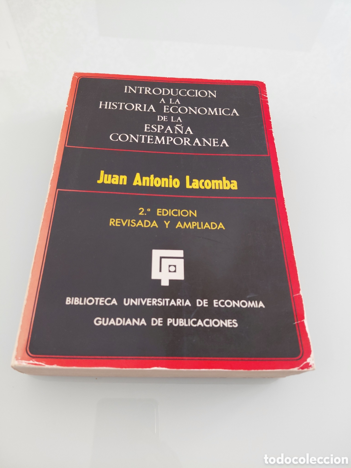 Libros de segunda mano: Introduccion a la Historia Economica de la Espa&ntilde;a Contemporanea. Juan Antonio Lacomba.