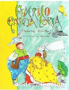 Libros de segunda mano: Federico Garc&iacute;a Lorca para ni&ntilde;os: Ilustrado por Alicia Ca&ntilde;as - Varios - Susaeta Ediciones