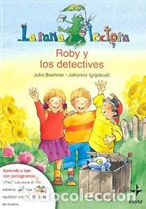 Gebrauchte B&uuml;cher: Roby y los Detectives - Boehme, Julia, ignjatovic, Johanna - Editorial Edaf - La Rana Lectora, N&ordm; 2