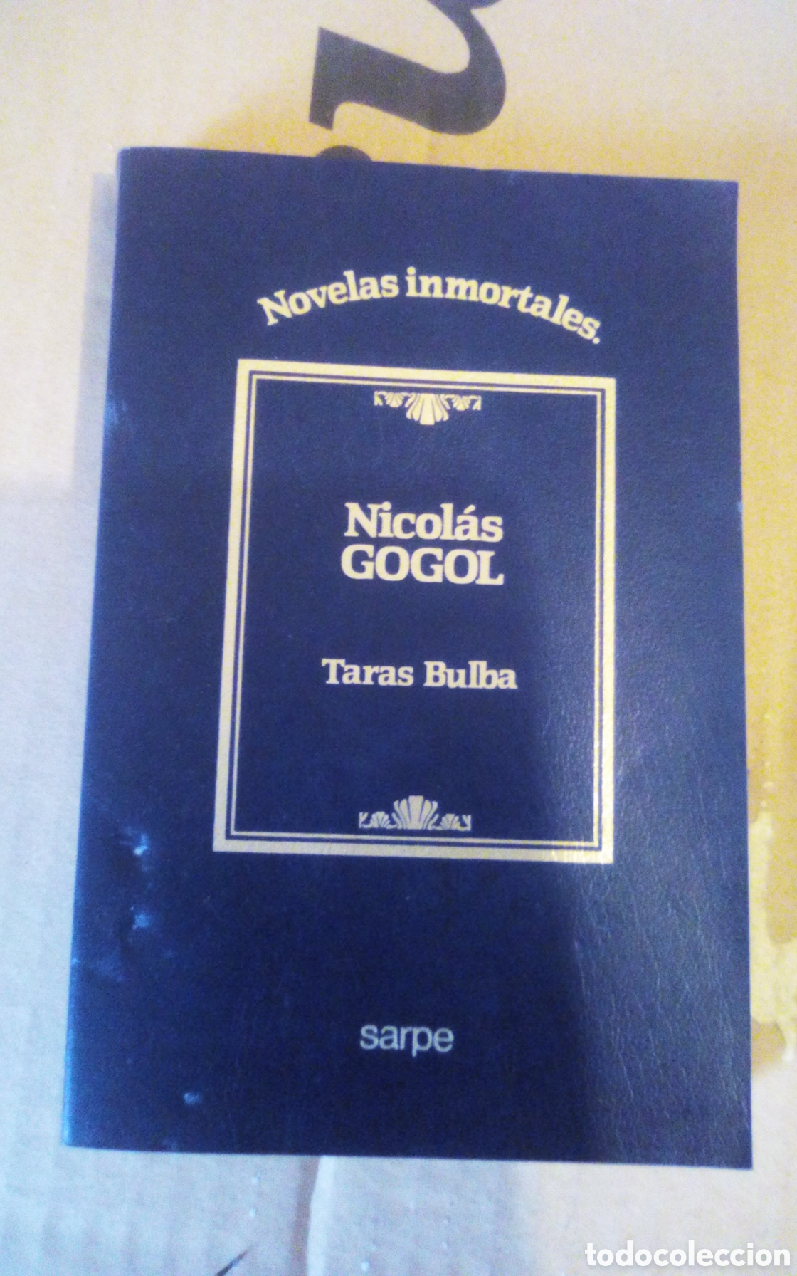 Libros de segunda mano: Novelas inmortales. Taras Bulba, por Nicol&aacute;s Gogol. Editorial Sarpe, a&ntilde;o 1985.