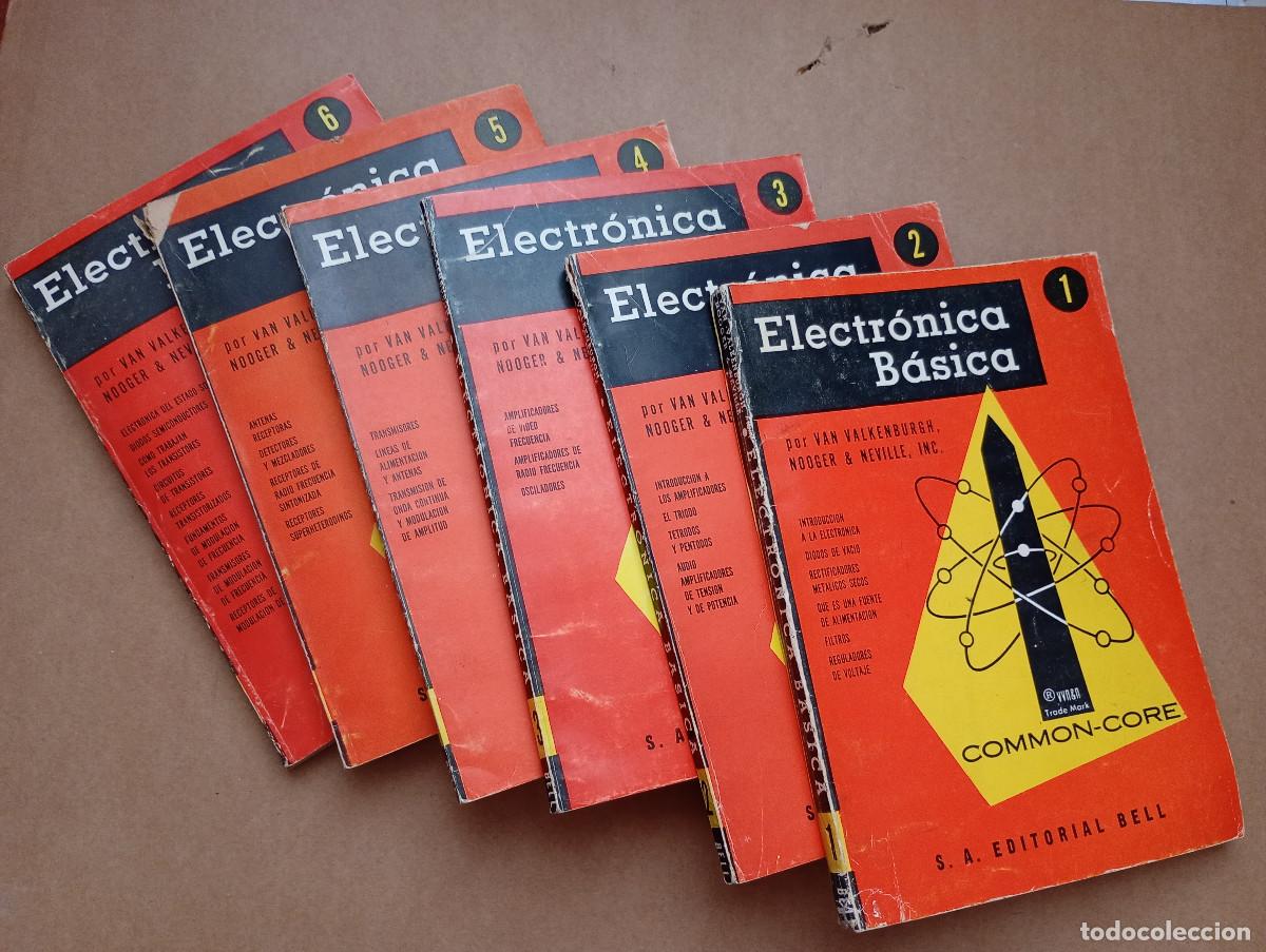 Libros de segunda mano: ELECTR&Oacute;NICA B&Aacute;SICA 6 TOMOS - VAN VALKENBURG - EDITORIAL BELL - A&Ntilde;OS 50