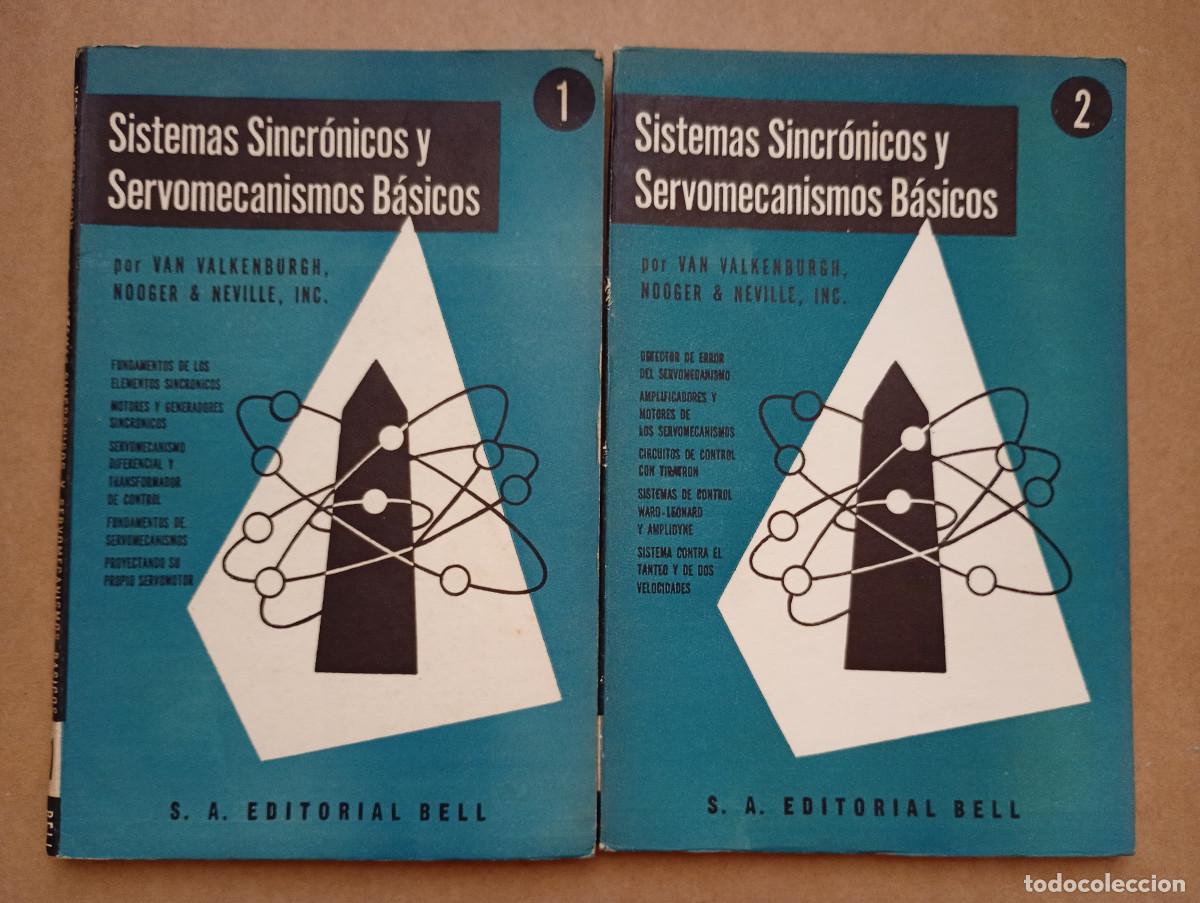 Libros de segunda mano: SISTEMAS SINCR&Oacute;NICOS Y SERVOMECANISMOS B&Aacute;SICOS - 2 TOMOS - VAN VALKENBURGH - EDITORIAL BELL