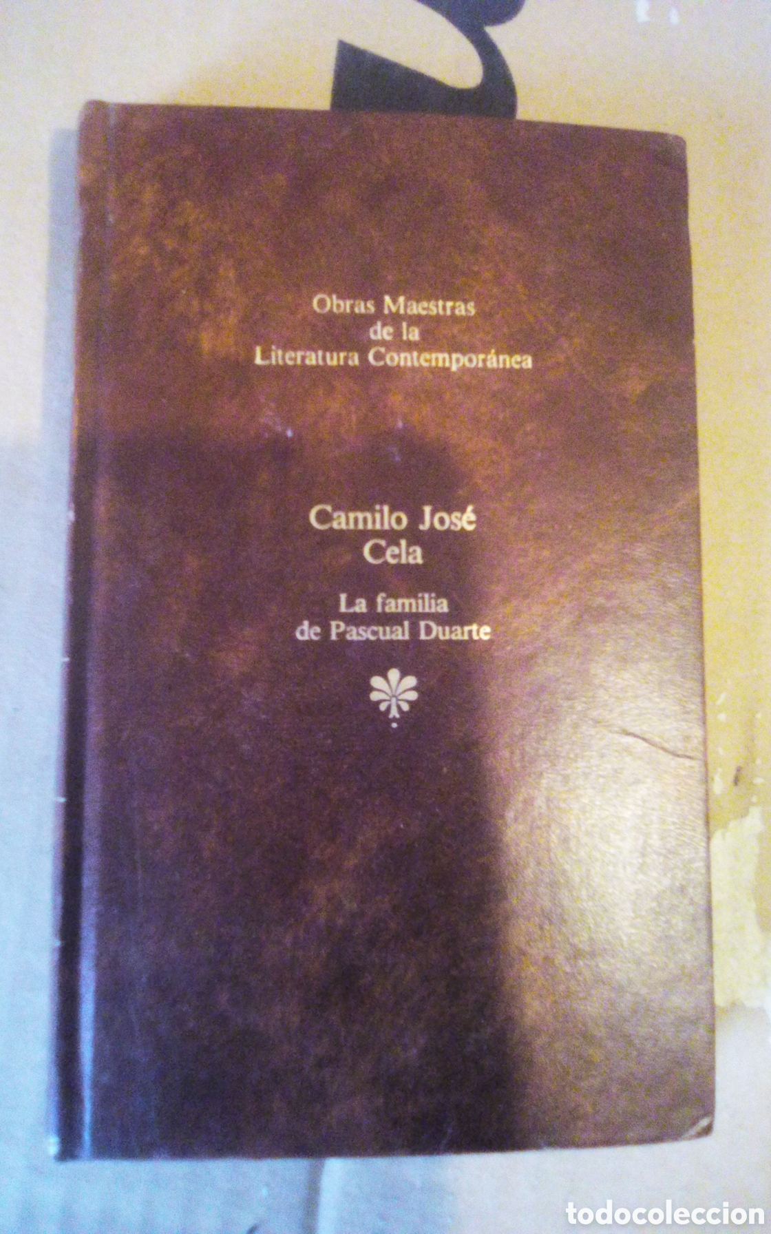 Livros em segunda m&atilde;o: La familia de Pascual Duarte, de Camilo Jos&eacute; Cela. Editado por Seix Barral, 1983. Tapa dura.