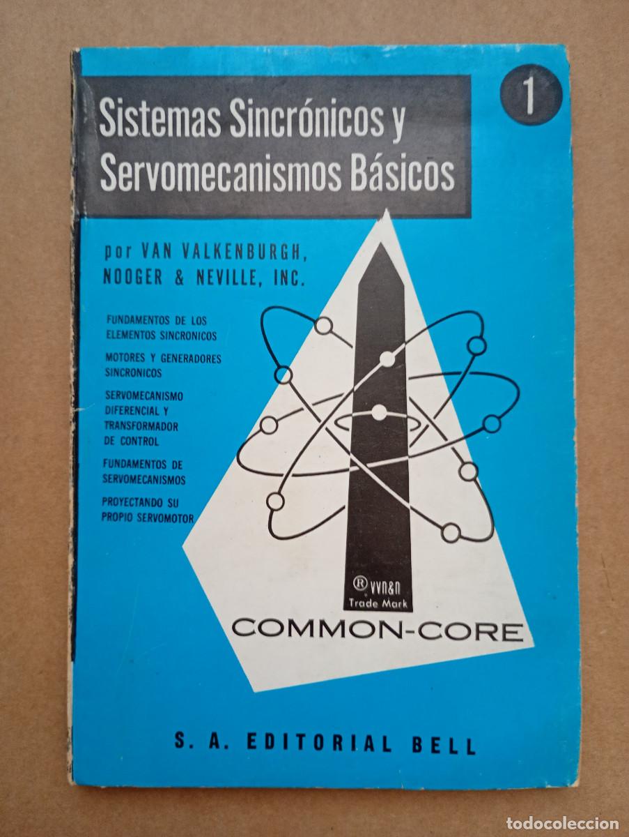 Libros de segunda mano: SISTEMAS SINCR&Oacute;NICOS Y SERVOMECANISMOS B&Aacute;SICOS - TOMO 1 - VAN VALKENBURGH - EDITORIAL BELL