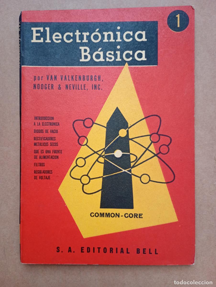 Libros de segunda mano: ELECTRONICA BASICA 1. VAN VALKENBURGH. COMMON CORE. EDITORIAL BELL