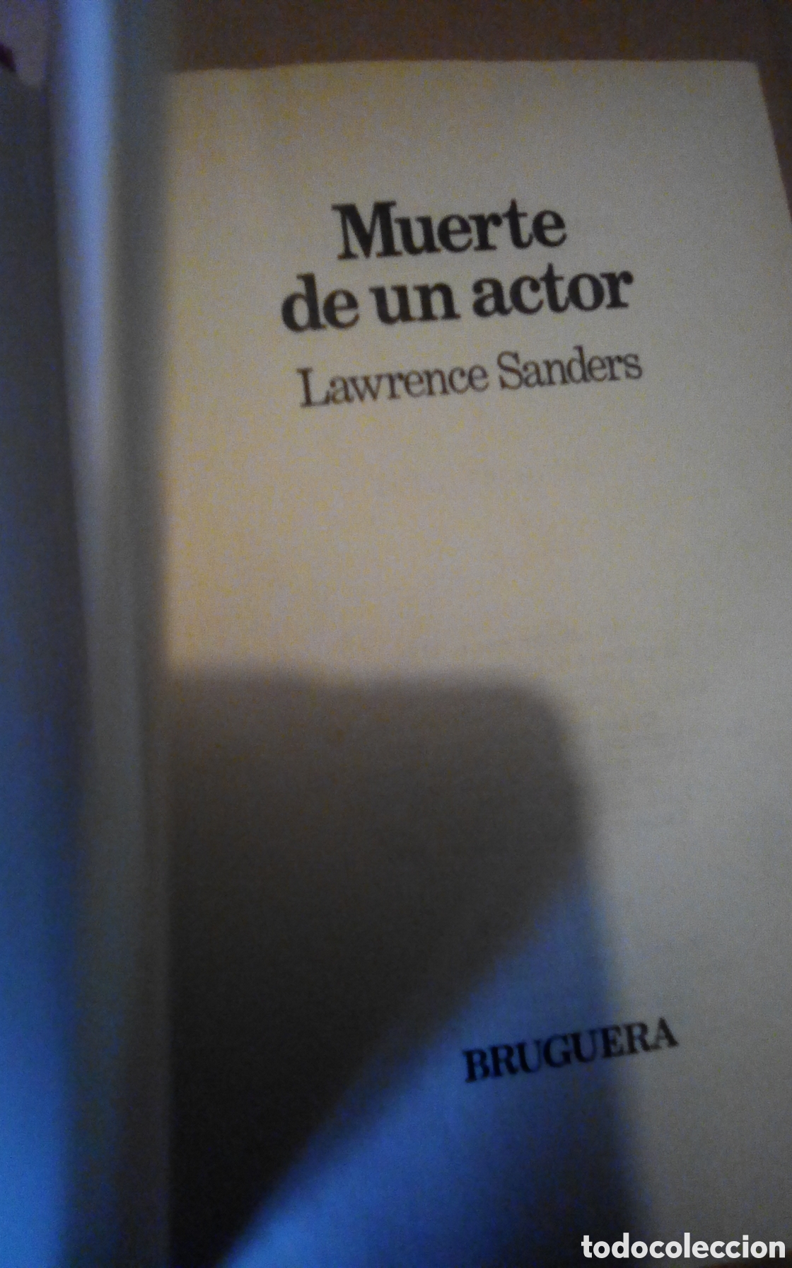Libros de segunda mano: Muerte de un actor, por Lawrence Sanders. Primera edici&oacute;n. Editorial Bruguera, 1979. Tapa dura sin l