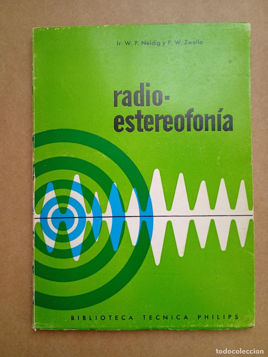 Libros de segunda mano: Radio Estereofon&iacute;a. Biblioteca Tecnica Philips W. P. Neiding