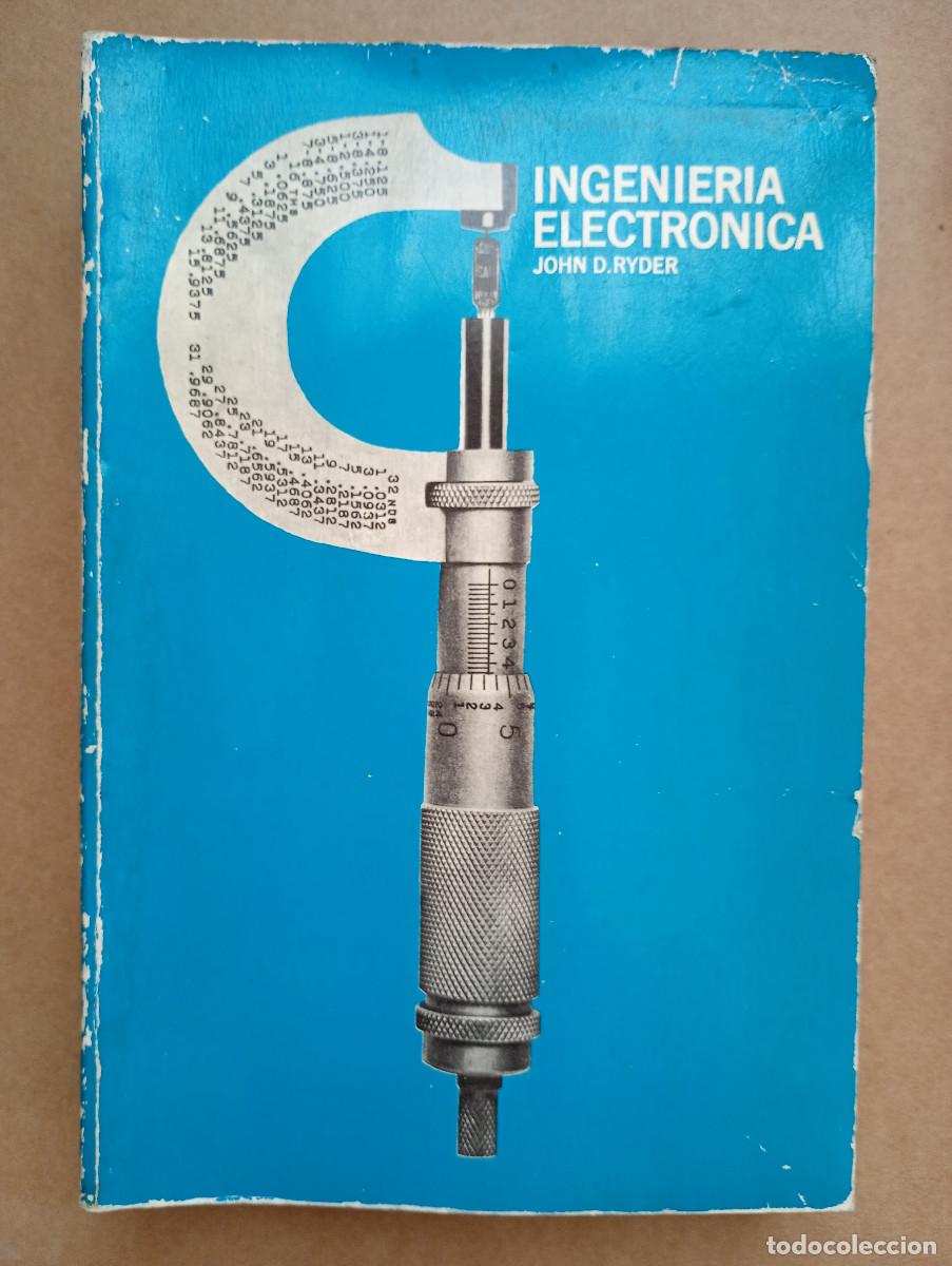Libros de segunda mano: INGENIER&Iacute;A ELECTR&Oacute;NICA - JOHN D. RYDER