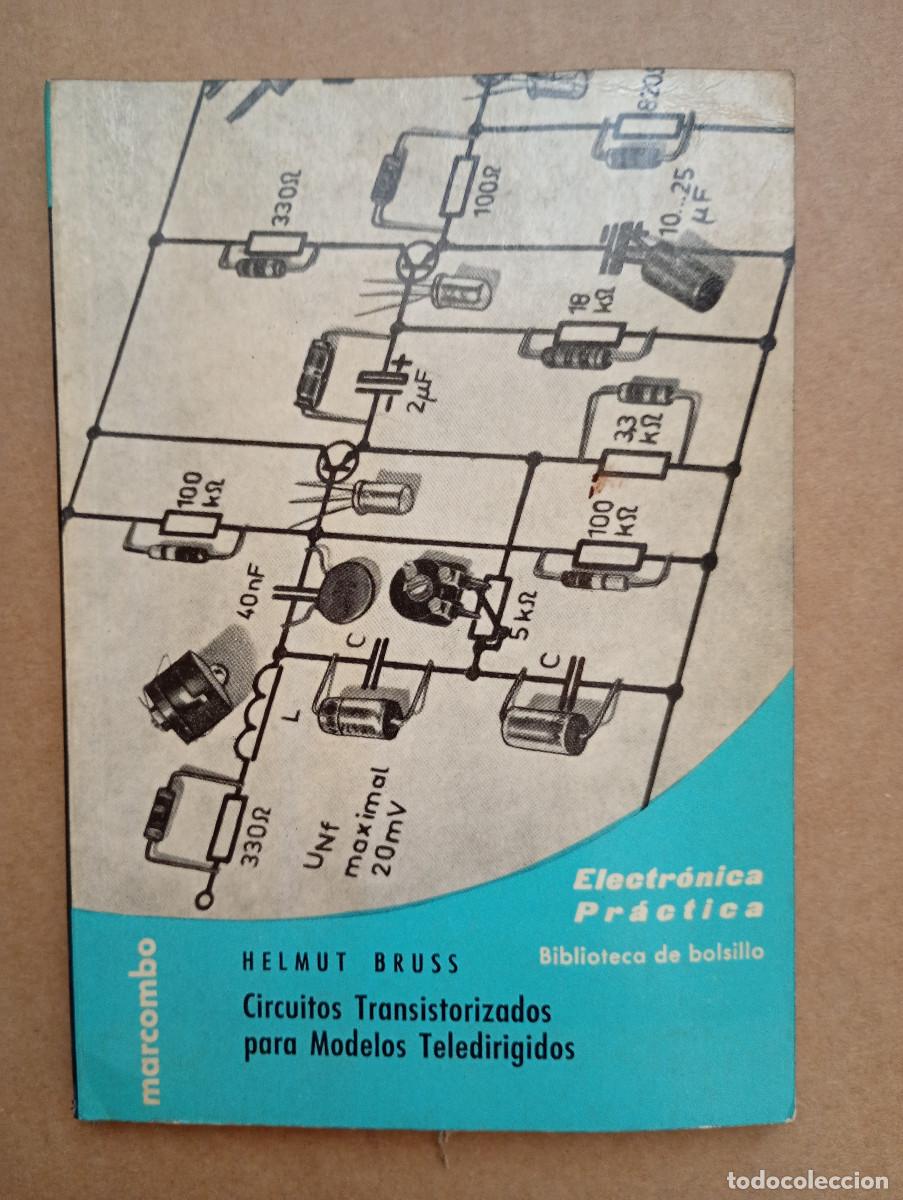 Libros de segunda mano: Circuitos transistorizados para modelos teledirigidos.- Bruss, Helmut