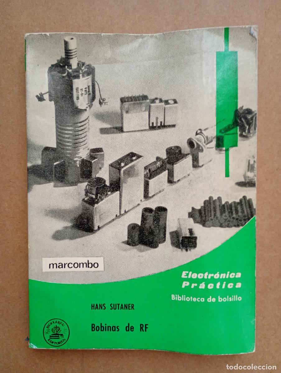 Libros de segunda mano: BOBINAS DE RF. ELECTRONICA PRACTICA, HANS SUTANER, MARCOMBO