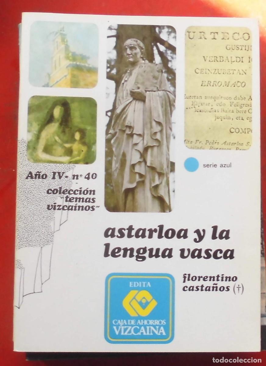 Libros de segunda mano: TEMAS VISCA&Iacute;NOS. ASTARLOA Y LA LENGUA VASCA