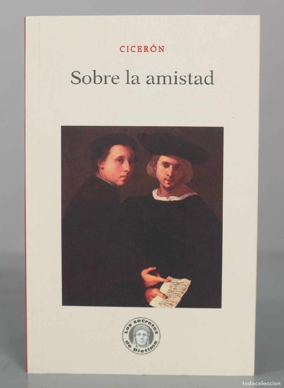 Libros de segunda mano: Sobre la amistad - Cicer&oacute;n - Escolar y Mayo Editores
