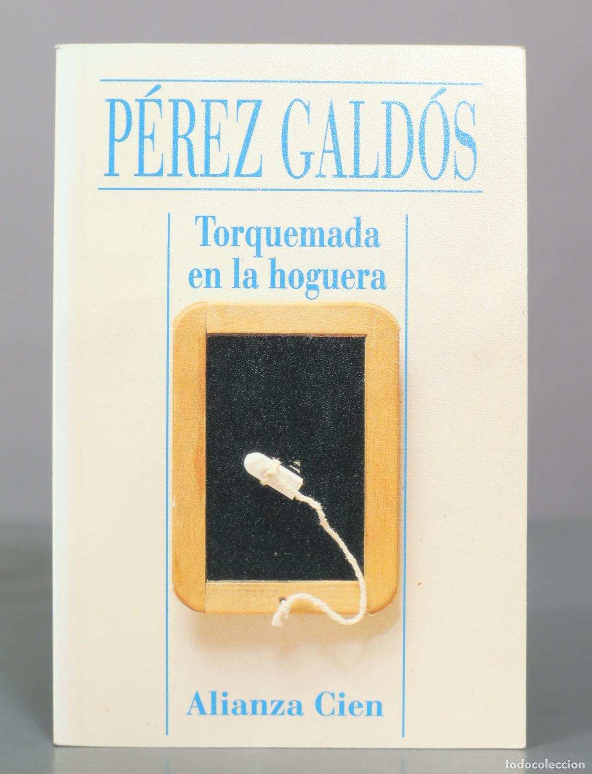 Libros de segunda mano: Torquemada en la hoguera - Benito P&eacute;rez Gald&oacute;s - Editorial Alianza