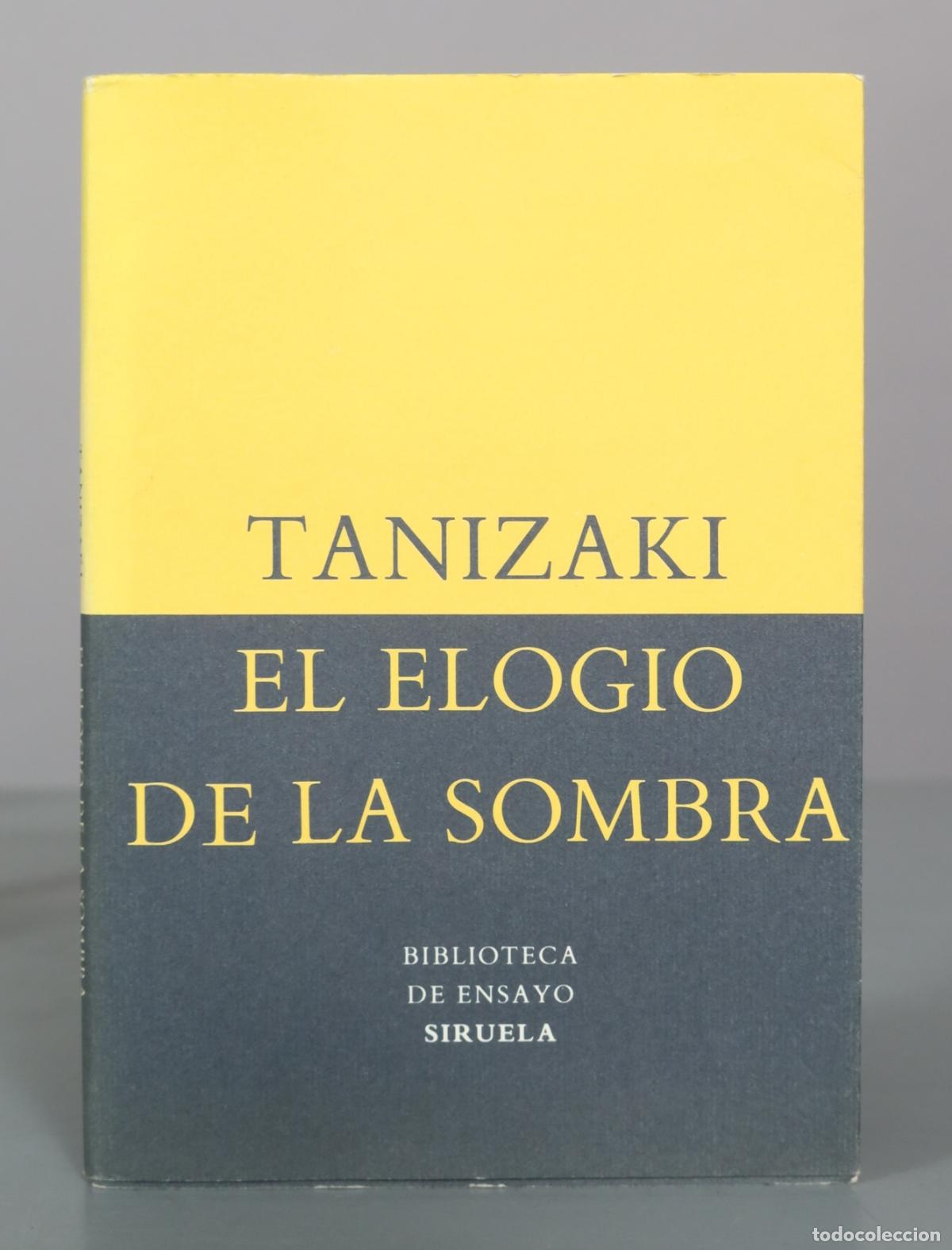 Libros de segunda mano: El elogio de la sombra - Junichiro Tanizaki - Ediciones Siruela