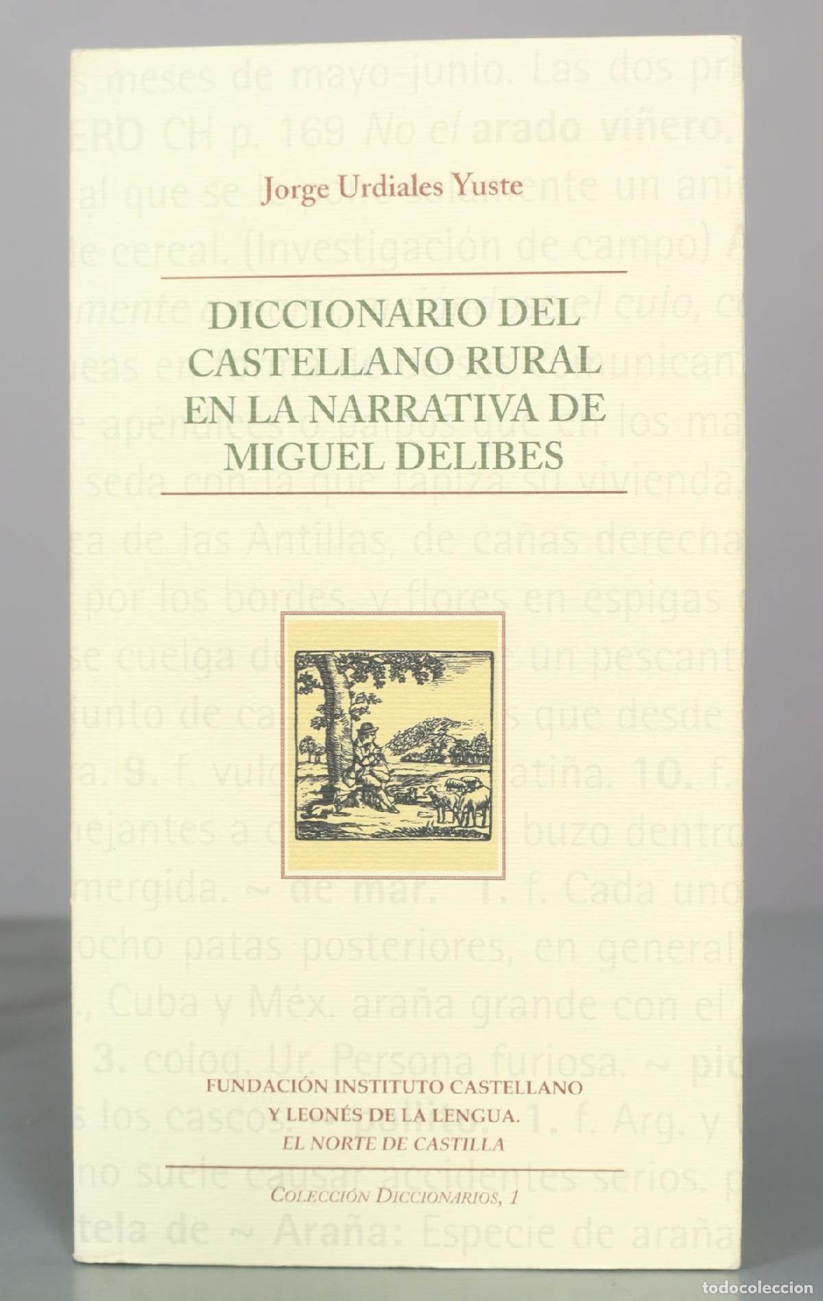Libros de segunda mano: Diccionario del castellano rural en la narrativa de Miguel Delibes - Jorge Urdiales Yuste -