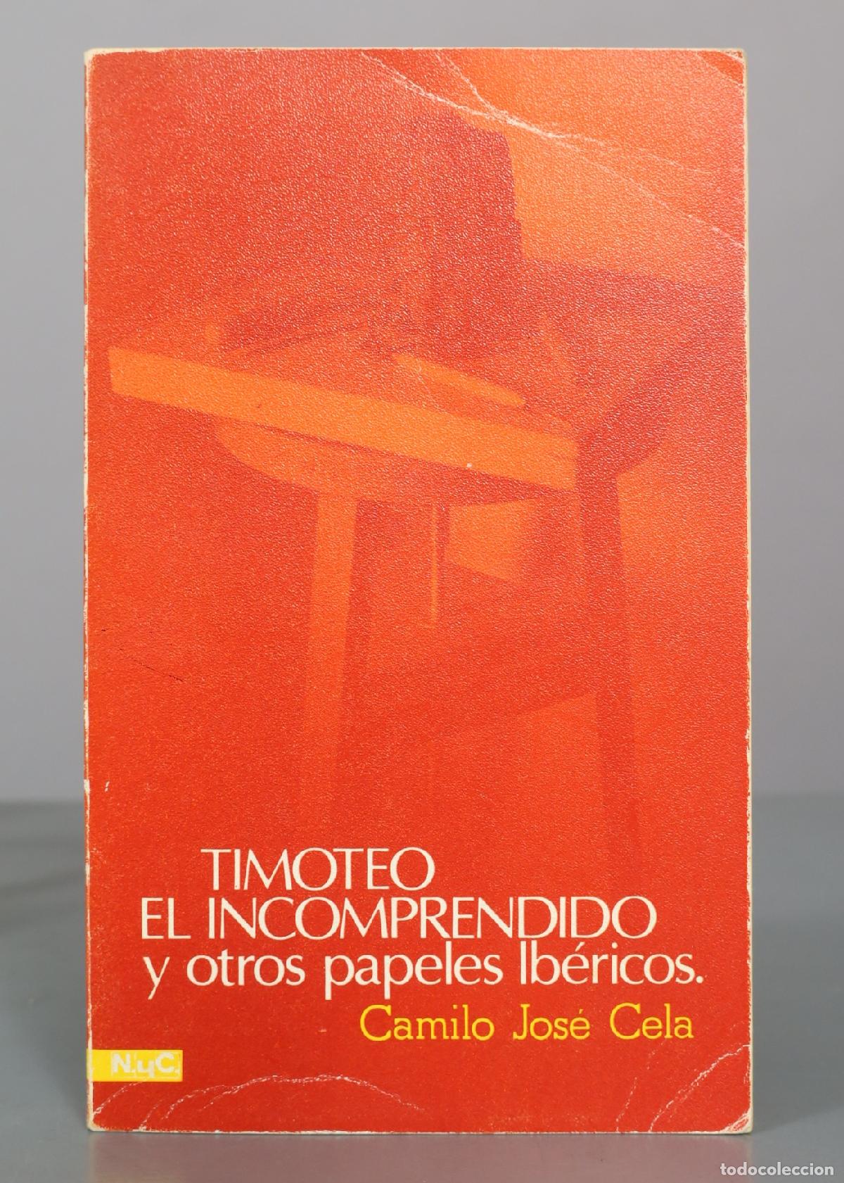 Libros de segunda mano: Timoteo el incomprendido y otros papeles ib&eacute;ricos - Camilo Jos&eacute; Cela - Editorial Magisterio Espa&ntilde;ol