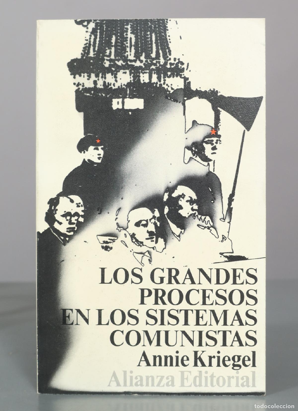Libros de segunda mano: Los grandes procesos en los sistemas comunistas - Annie Kriegel - Alianza Editorial