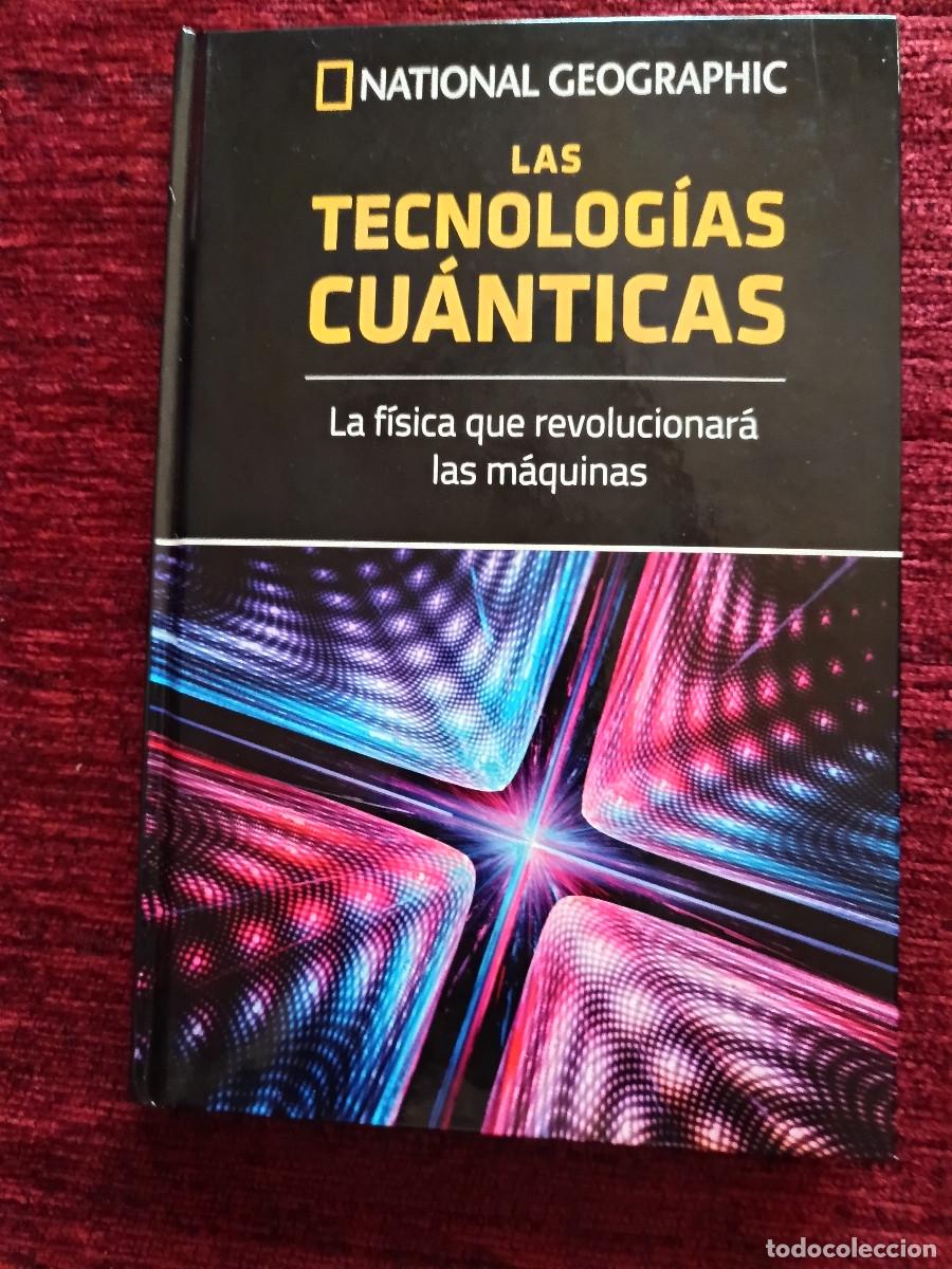 Libros de segunda mano: National Geographic. Las tecn&oacute;logias cu&aacute;nticas. Fronteras de la ciencia