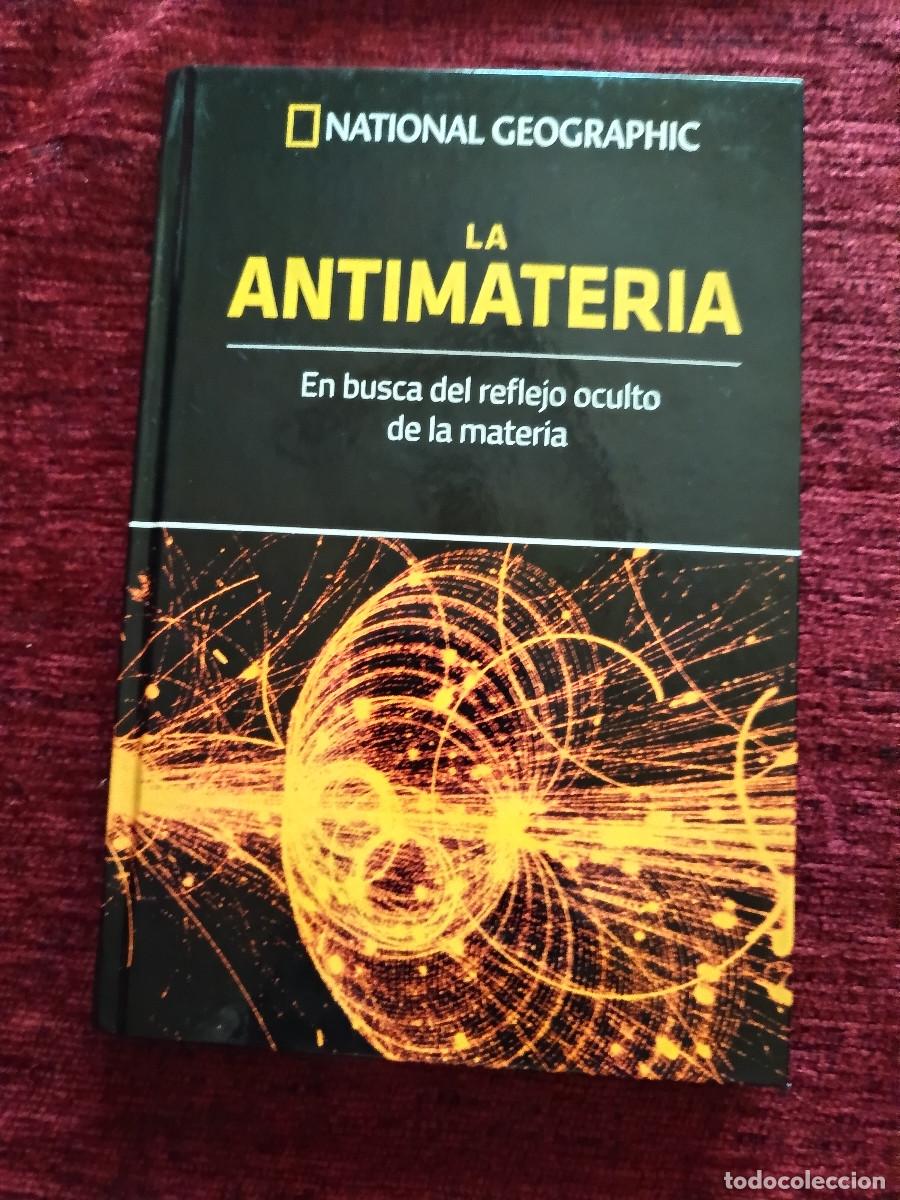 Libros de segunda mano: National Geographic. La Antimateria. Fronteras de la ciencia