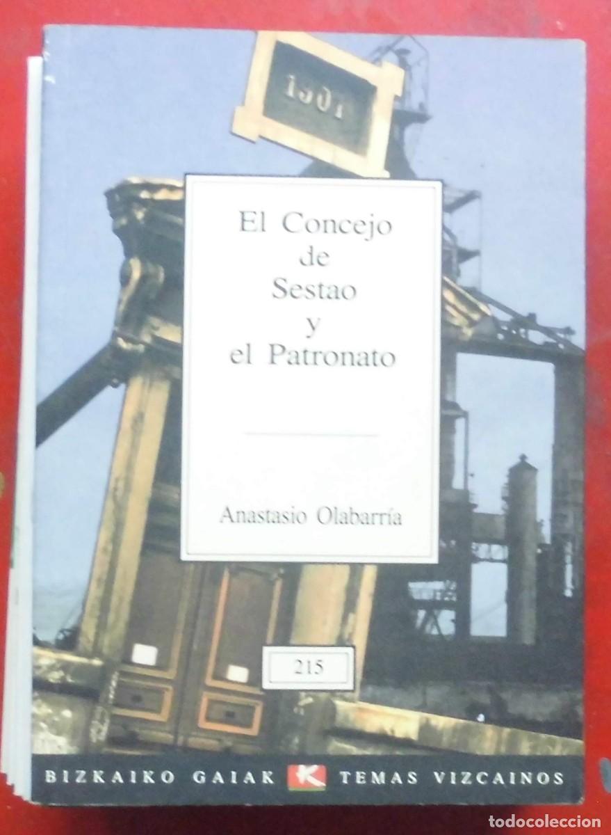 Libros de segunda mano: TEMAS VIZCA&Iacute;NOS. EL CONCEJO DE SESTAO Y EL PATRONATO