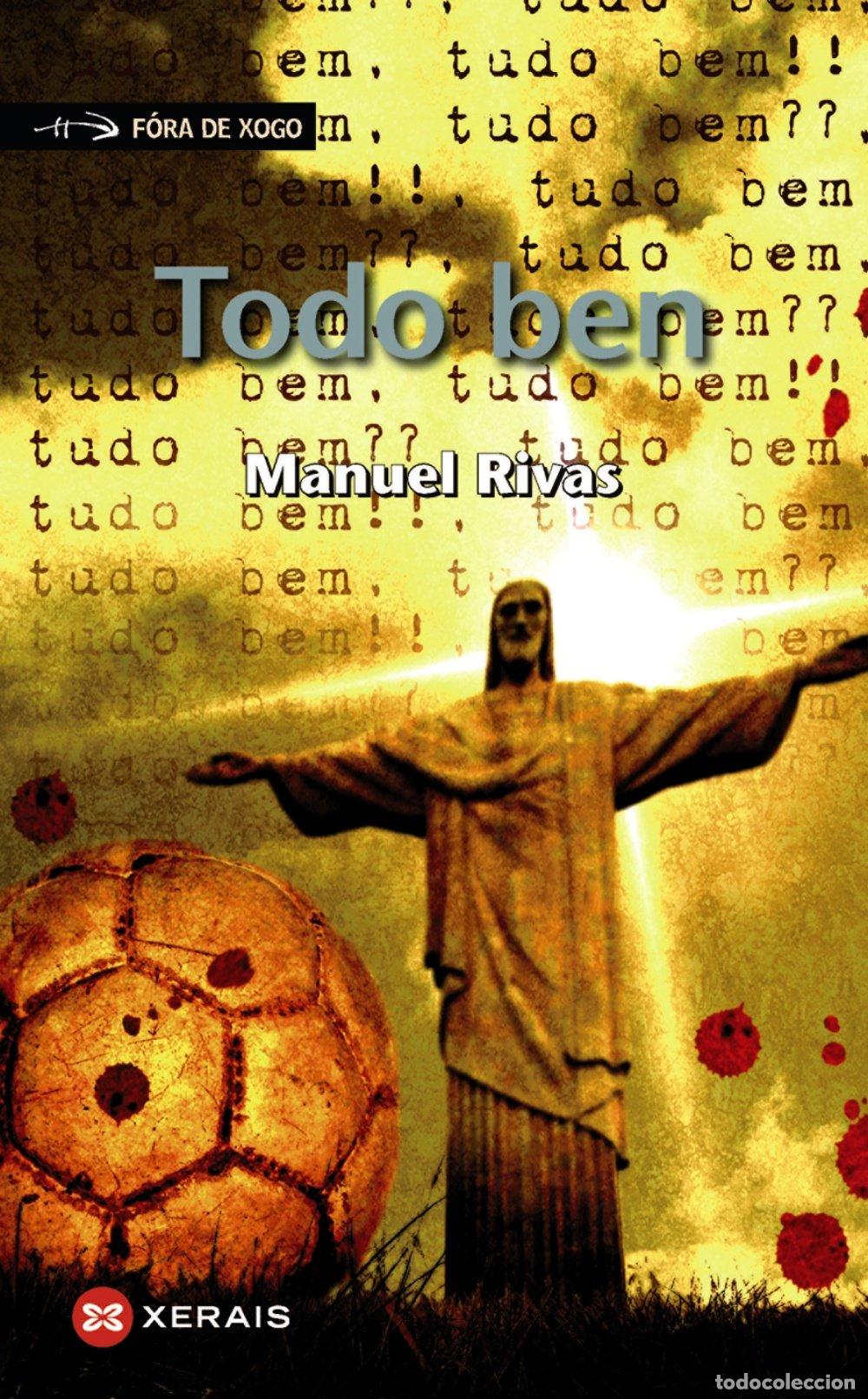 Libros de segunda mano: Todo Ben - Rivas, Manuel - Edici&oacute;ns Xerais - Infantil e Xuvenil - F&oacute;ra de Xogo