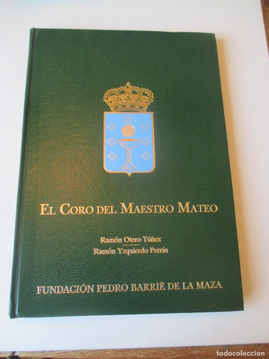 Libros de segunda mano: RAM&Oacute;N OTERO T&Uacute;NEZ, RAM&Oacute;N YZQUIERDO El Coro del Maestro Mateo W41640
