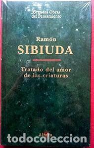 Libros de segunda mano: Tratado de Amor de las Criaturas - Ramon Sibiuda - Ediciones Altaya - 1995