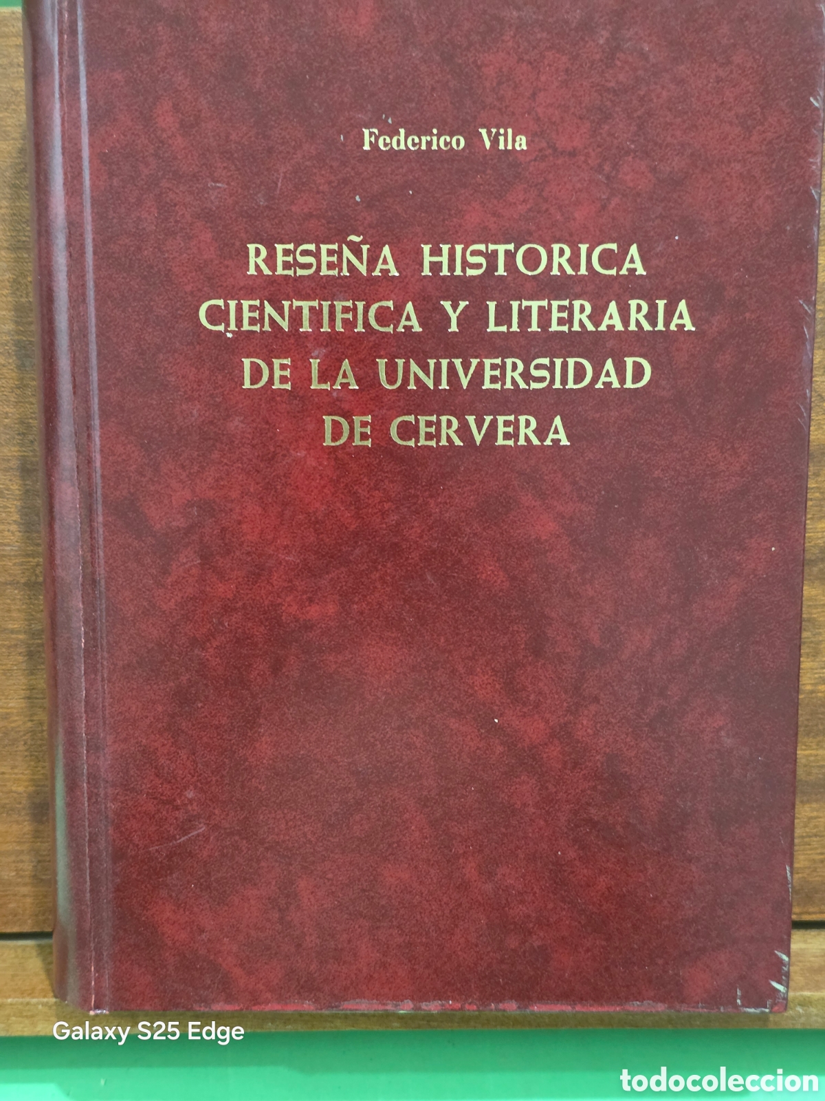 Libros de segunda mano: &rdquo;&rdquo;RESE&Ntilde;A HIST&Oacute;RICA, CIENT&Iacute;FICA Y LITERARIA DE LA UNIVERSIDAD DE CERVERA&rdquo;&rdquo;...FEDERICO VILA......1981.