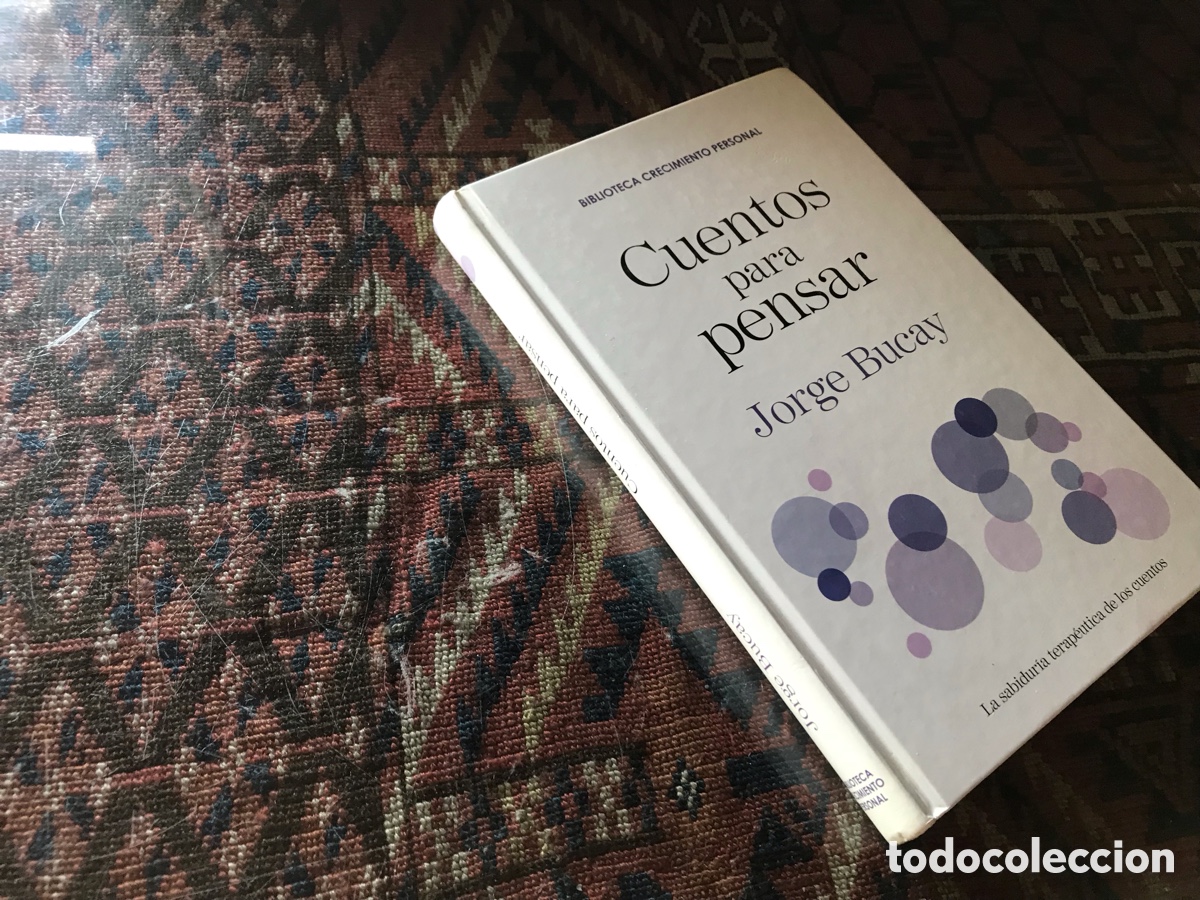 Libros de segunda mano: Cuentos para pensar. Jorge Bucay. La sabidur&iacute;a terap&eacute;utica de los cuentos